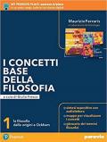 concetti base della filosofia. La filosofia dalle origini a Ockham. Con e-book. Con espansione online. Vol. 1