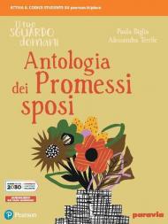 Il tuo sguardo domani. Antologia dei Promessi sposi. Con e-book. Con espansione online