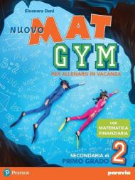 Nuovo Mat gym. Per allenarsi in vacanza. Con espansione online. Vol. 2