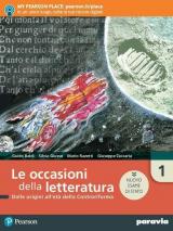 Le occasioni della letteratura. Ediz. nuovo esame di Stato. Con e-book. Con espansione online. Vol. 1