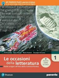 Le occasioni della letteratura. Ediz. nuovo esame di Stato. Con e-book. Con espansione online. Vol. 1