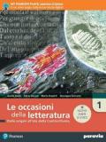 Le occasioni della letteratura. Con Antologia. Ediz. nuovo esame di Stato. Con e-book. Con espansione online. Vol. 1