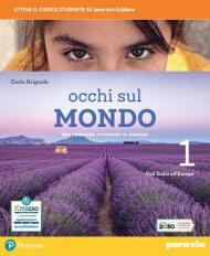 Occhi sul mondo. Per crescere cittadini di domani. Con e-book. Con espansione online. Vol. 1