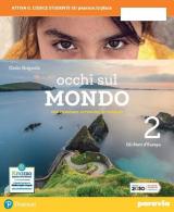 Occhi sul mondo. Per crescere cittadini di domani. Con e-book. Con espansione online. Vol. 2