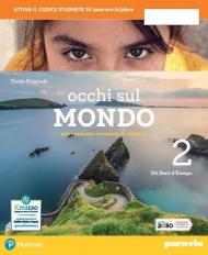 Occhi sul mondo. Per crescere cittadini di domani. Con e-book. Con espansione online. Vol. 2