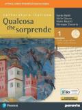 Qualcosa che sorprende. Dalle origini all'età della controriforma. Con antologia della Divina Commedia con 25 canti. Con e-book. Con espansione online. Vol. 1