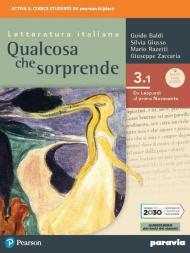 Qualcosa che sorprende. Da Leopardi al primo Novecento. Con e-book. Con espansione online. Vol. 3\1