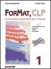 ForMat CLP. La formazione matematica per il triennio del Liceo classico sperimentale indirizzo linguistico e socio-psico-pedagogico: 1