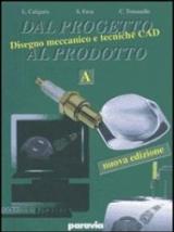 Dal progetto al prodotto. Con espansione online. Per gli Ist. tecnici industriali vol.3