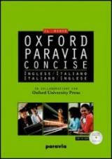 Oxford-Paravia concise. Dizionario inglese-italiano, italiano-inglese. Con CD-ROM