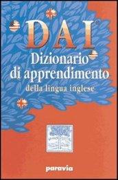 DAI. Dizionario di apprendimento della lingua inglese. Con workbook. Per la Scuola media