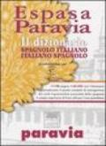 Espasa Paravia. Dizionario spagnolo-italiano, italiano spagnolo