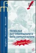 Tecnologie dell'informazione e della comunicazione. Il nuovo T.I.C. Per le Scuole superiori