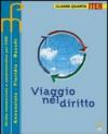 Viaggio nel diritto. Per le Scuole superiori
