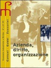 Azienda diritto organizzazione. Per gli Ist. Tecnici industriali