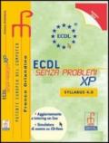 ECDL senza problemi XP. Con raccoglitore Syllabus 4.0. Per le Scuole superiori. Con CD-ROM