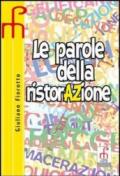 Le parole della ristorazione. Per gli Ist. professionali alberghieri