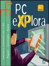 PC explora. Vol. 1-2. Per gli Ist. tecnici e professionali