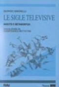 Le sigle televisive. Nascita e metamorfosi