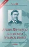 Attilio Bertolucci alla ricerca di Marcel Proust. Con videocassetta