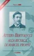 Attilio Bertolucci alla ricerca di Marcel Proust. Con videocassetta