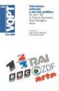 Televisione culturale e servizio pubblico. Gli anni '90 in Francia, Germania, Gran Bretagna, Italia