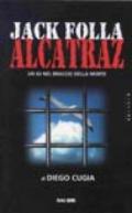 Jack Folla. Alcatraz. Un DJ nel braccio della morte