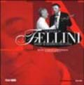 Le favole di Fellini: diario ai microfoni della Rai. Raccolta di interviste scelte e riproposte da Paquito Del Bosco. Con CD Audio