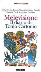 Melevisione. Il diario di Tonio Cartonio. Con audiocassetta