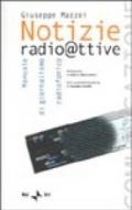 Notizie radioattive. Manuale di giornalismo radiofonico