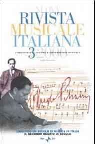 Nuova rivista musicale italiana (2000). Vol. 3: 1900-2000 un secolo di musica in Italia. Il secondo quarto di secolo.