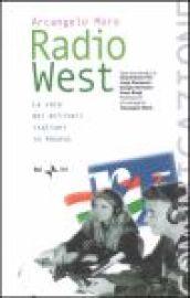 Radio West. La voce dei militari italiani in Kosovo