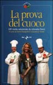 La prova del cuoco. 190 ricette selezionate da Antonella Clerici