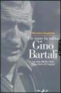 Un naso in salita. Gino Bartali. La sua storia vera (ma piena di bugie)