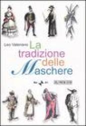 La tradizione delle maschere