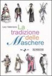 La tradizione delle maschere