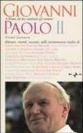 Giovanni Paolo II. L'uomo che ha cambiato gli uomini