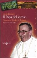 Il papa del sorriso. Giovanni Paolo, il primo