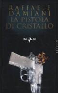 La pistola di cristallo