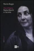 Vita di Regina. Regina Bianchi si racconta