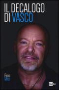 Il decalogo di Vasco