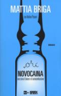 NOVOCAINA: Una storia d’amore e di autocombustione