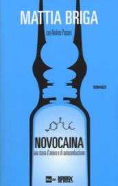 NOVOCAINA: Una storia d’amore e di autocombustione