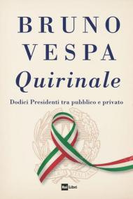 Quirinale. Dodici presidenti tra pubblico e privato