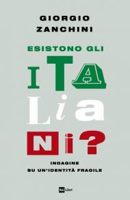 Esistono gli italiani? Indagine su un’identità fragile