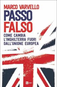 Passo falso. Come cambia l'Inghilterra fuori dall'Unione Europea