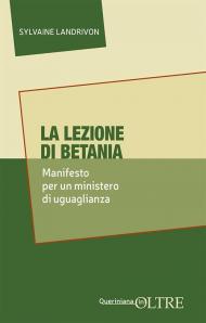 La lezione di Betania. Manifesto per un ministero di uguaglianza
