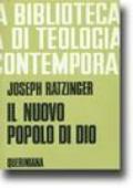 Il nuovo popolo di Dio. Questioni ecclesiologiche