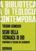 Segni della vicinanza di Dio. Compendio di teologia dei sacramenti