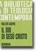 Il dio di Gesù Cristo